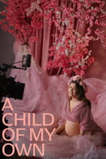 A Child of My Own (2026) Sub Indonesia A Child of My Own (2026) Sub Indonesia