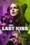 The Last Kiss (2026) Sub Indonesia