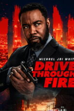 Drive Through Fire (2026) Sub Indonesia