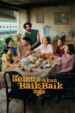 Film Indonesia Semua Akan Baik-Baik Saja (2026) Sub Indonesia
